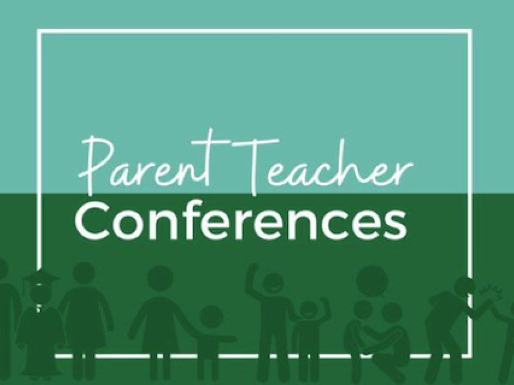 Parent/Teacher conferences