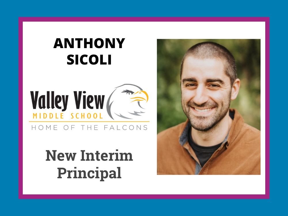 Anthony Sicoli with text stating he is the new interim principal of Valley View Middle School