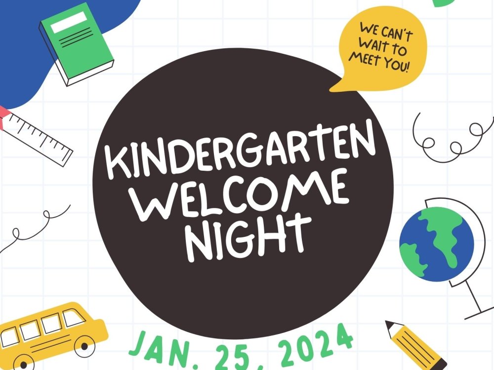 Kindergarten Welcome Night Jan 25 2024 in a black dot with school clip art around it