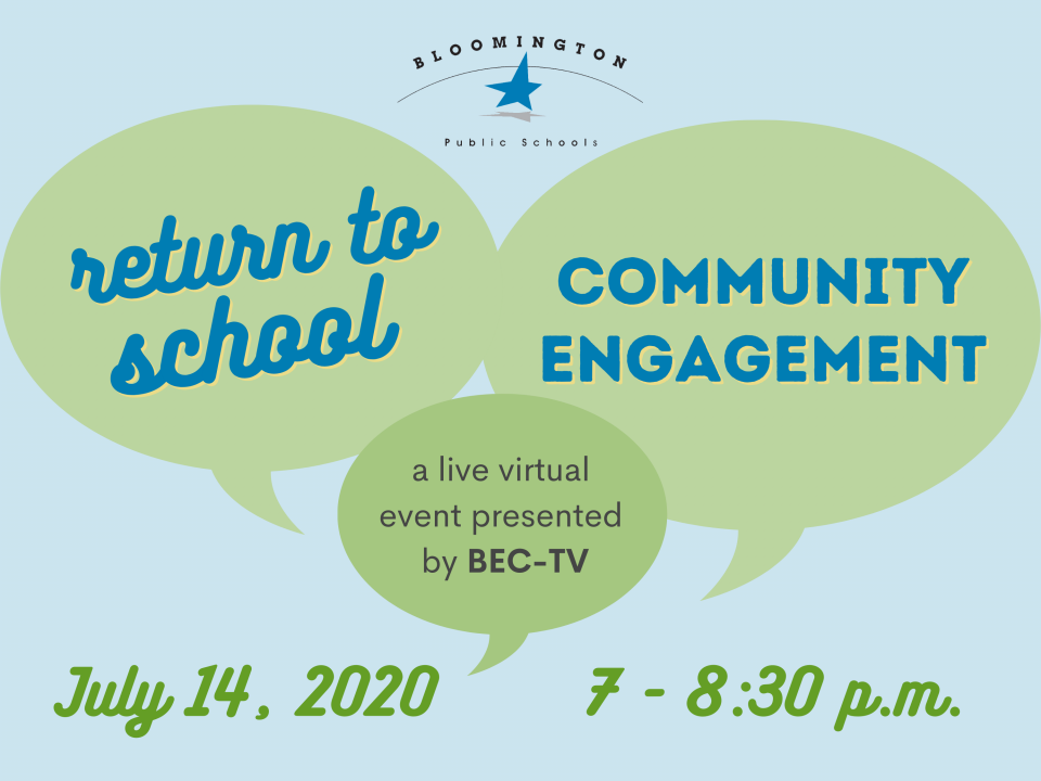 Return to school community engagement event July 14, 2020 from 7 - 8:30 p.m.