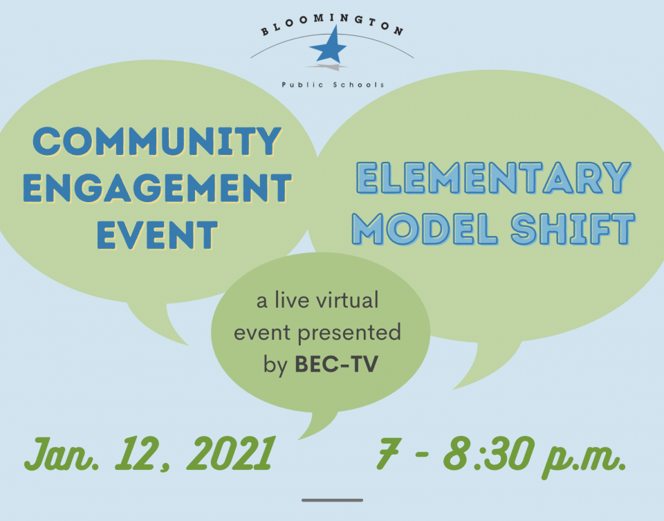 Community Engagement Event - Elementary Model Shift: A live virtual event presented by BEC-TV Jan. 12, 2021 from 7-8:30 p.m.